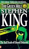 The Bad Death of Eduard Delacroix (The Green Mile #4)