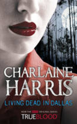 Living Dead in Dallas (Sookie Stackhouse, #2)