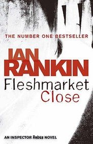 Fleshmarket Close (Inspector Rebus, #15)