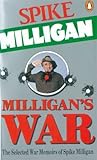 War Memoirs Special Edition Milligans War: The Selected Memoirs Of Spike Milligan