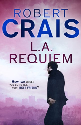 L.A. Requiem (Elvis Cole, #8)