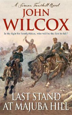 Last Stand at Majuba Hill (Simon Fonthill, #4)