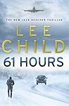 61 Hours (Jack Reacher, #14)