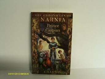 Prince Caspian (Chronicles of Narnia, #4)