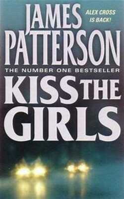 Kiss the Girls (Alex Cross, #2)