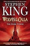 Wolves of the Calla (Dark Tower, #5)