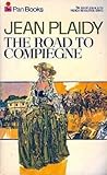 The Road to Compiegne (French Revolution, #2)