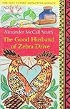 The Good Husband of Zebra Drive (No. 1 Ladies' Detective Agency, #8)