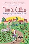 Toute Allure: Falling in Love in Rural France