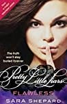 Flawless (Pretty Little Liars, #2)