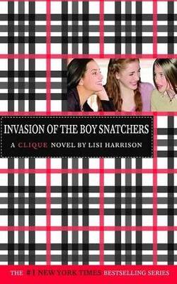 The Clique #4: Invasion of the Boy Snatchers
