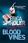 Blood Vines: A gripping, haunting thriller of murder, sacrifice and redemption.