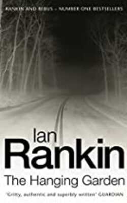 The Hanging Garden (Inspector Rebus, #9)