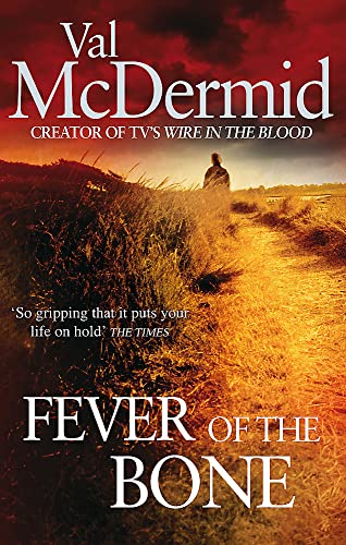 Fever Of The Bone (Tony Hill & Carol Jordan, #6)