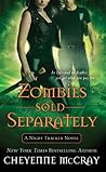 Zombies Sold Separately (Night Tracker, #4)