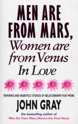 Mars and Venus in Love : Inspiring and Heartfelt Stories of Relationships That Work