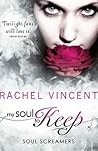 My Soul to Keep (Soul Screamers, #3)