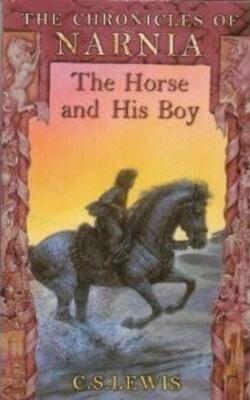The Horse and His Boy (Chronicles of Narnia, #3)