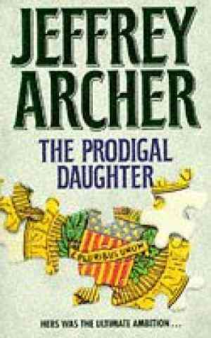 The Prodigal Daughter by Jeffrey Archer