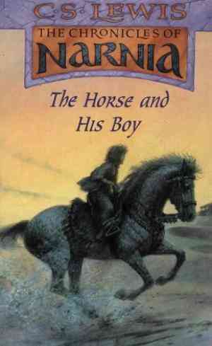 The Horse and His Boy (Chronicles of Narnia, #3)