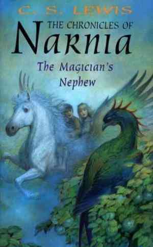 The Magician's Nephew (The Chronicles of Narnia, #6) by C.S. Lewis,