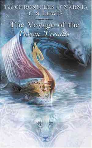 The Voyage of the Dawn Treader (Chronicles of Narnia, 5) by C.S. Lewis