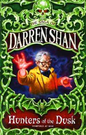 Hunters of the Dusk (The Saga of Darren Shan, #7)