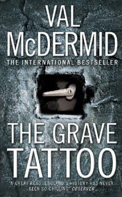 The Grave Tattoo by Val McDermid