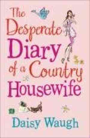 The Desperate Diary of a Country Housewife: A Cautionary Tale