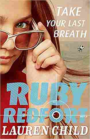 Take Your Last Breath (Ruby Redfort, #2)