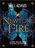 Newtons Fire by Adams,Will