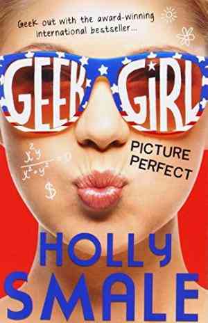 Picture Perfect (Geek Girl, #3)