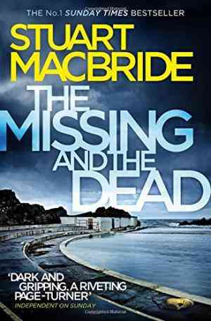 The Missing and the Dead (Logan McRae, #9)