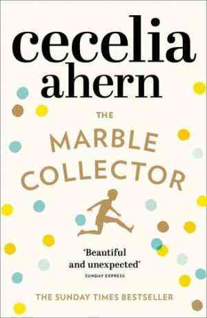 The Marble Collector: The Life-Affirming, Gripping and Emotional Bestseller About a Father's Secrets