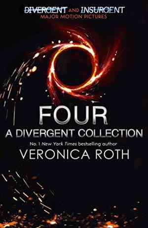 Four: A Divergent Collection (Divergent, #0.1 - 0.4)