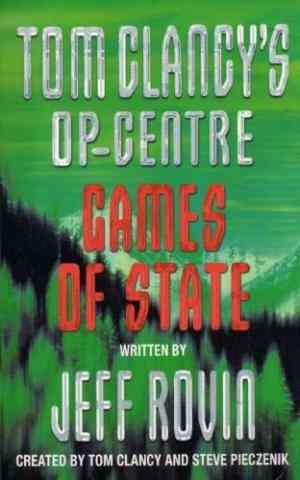 Games of State (Tom Clancys Op-Center, #3)