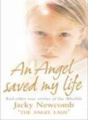 An Angel saved my life by Jacky Newcomb