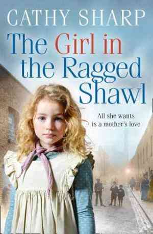 The Girl in the Ragged Shawl (The Children of the Workhouse #1)