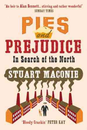 Pies and Prejudice: In search of the North