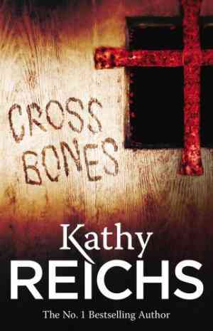 Cross Bones (Temperance Brennan, #8)