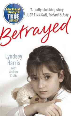 Betrayed by Andrew Crofts, Lyndsey Harris