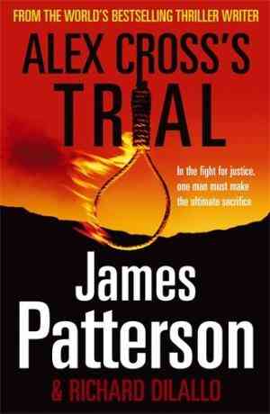 Alex Cross's Trial: (Alex Cross 15)