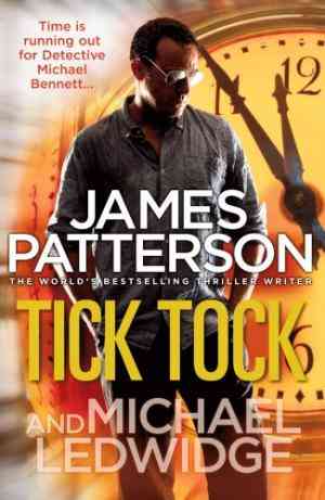 Tick Tock (Michael Bennett, #4)