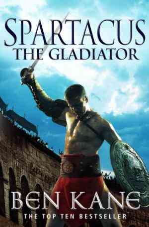 Spartacus: The Gladiator (Spartacus, #1)