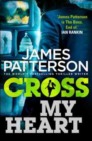 Cross My Heart (Alex Cross, #21) by James Patterson,