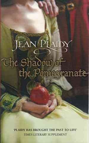 The Shadow of the Pomegranate (Tudor Saga, #3)