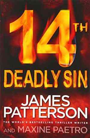 14th Deadly Sin: When the law can't be trusted, chaos reigns... (Women’s Murder Club 14)