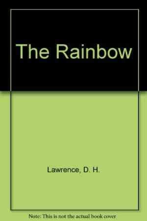 The Rainbow by D.H. Lawrence