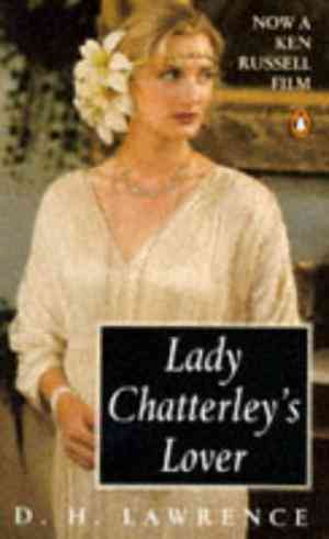 Lady Chatterleys Lover by D.H. Lawrence