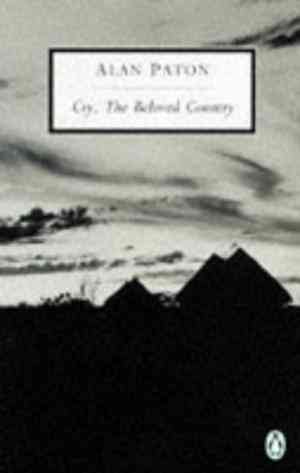 Cry, The Beloved Country: A Story of Comfort in Desolation